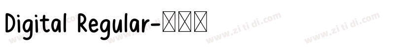 Digital Regular字体转换 Digital Regular字体转换